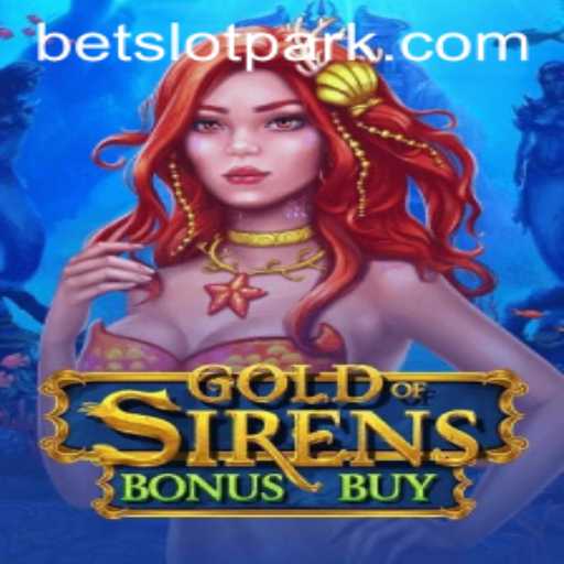 An In-Depth Look at GoldofSirensBonusBuy on Slotpark